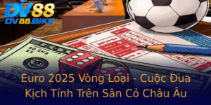 Euro 2025 Vong Loai Cuoc Ua Kich Tinh Tren San Co Chau Au